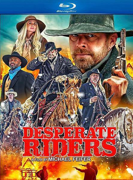 Отчаянные всадники / Desperate Riders (2022/BDRip/HDRip)